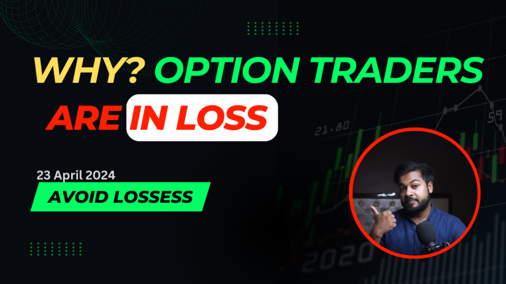 Why option traders are in loss